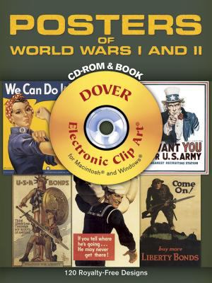 Posters of World Wars I & II : CD-ROM & book.