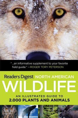 Reader's Digest North American wildlife : an illustrated guide to 2,000 plants and animals