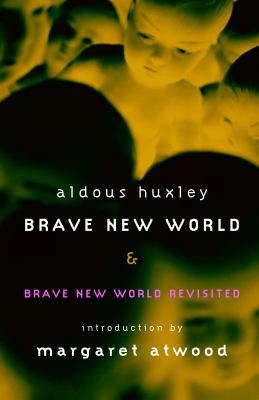 Brave new world ; and, Brave new world revisited