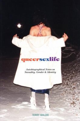 Queersexlife : autobiographical notes on sexuality, gender and identity