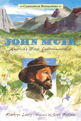 John Muir : America's first environmentalist