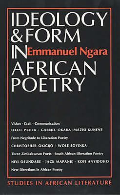 Ideology & form in African poetry : implications for communication