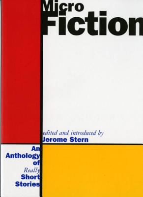 Micro fiction : an anthology of really short stories