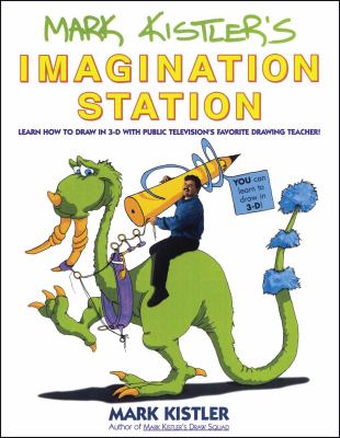 Mark Kistler's imagination station.