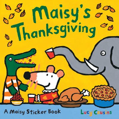 Maisy's Thanksgiving : sticker book