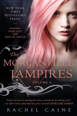 The Morganville vampires. Volume 4, Fade out and Kiss of death /