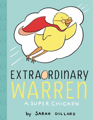 Extraordinary Warren, a super chicken