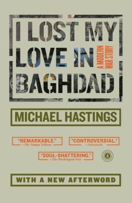 I lost my love in Baghdad : a modern war story