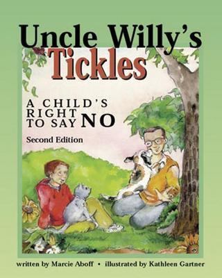 Uncle Willy's tickles : a child's right to say no
