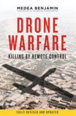 Drone warfare : killing by remote control