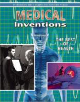 Medical inventions : the best of health