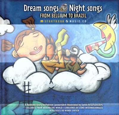 Dream songs, night songs : from Belgium to Brazil : a bedtime story