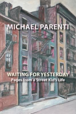 Waiting for yesterday : pages from a street kid's life