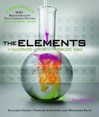 The elements : an illustrated history of the periodic table