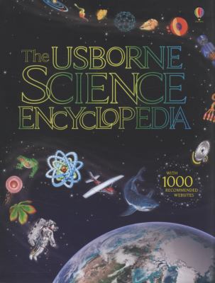 The Usborne science encyclopedia