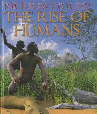 The rise of humans