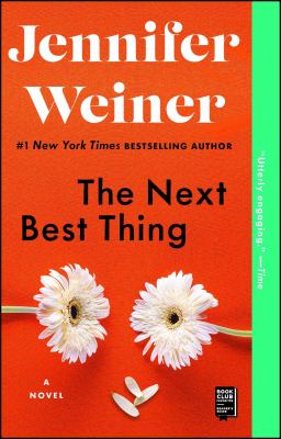 The next best thing : a novel