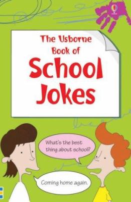 The Usborne book of school jokes