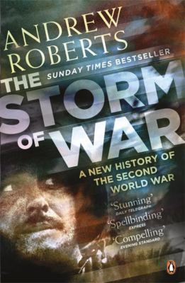 The storm of war : a new history of the Second World War