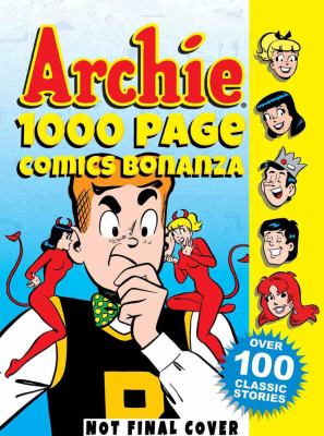 Archie 1000 page comics bonanza.