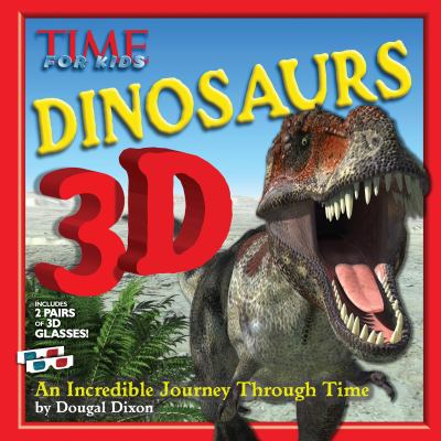 Dinosaurs 3D : an incredible journey through time