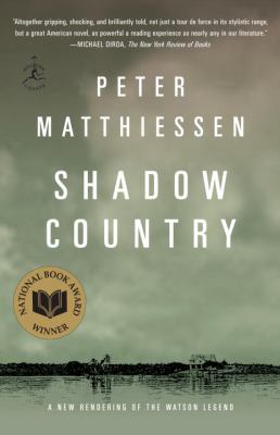 Shadow country : a new rendering of the Watson legend