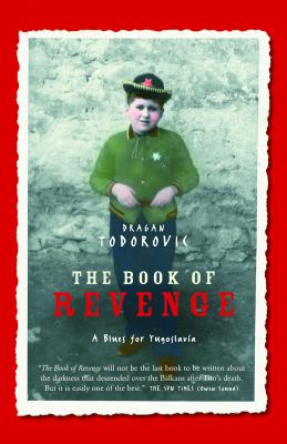 The book of revenge : a blues for Yugoslavia