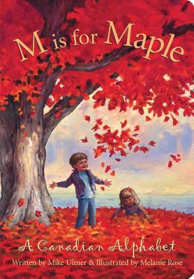 M is for maple : a Canadian alphabet