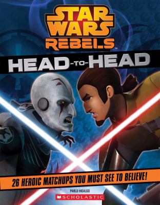 Star Wars. Rebels : head-to-head