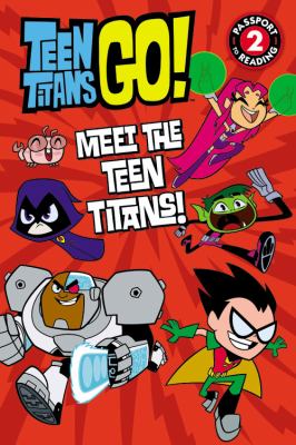 Meet the Teen Titans!