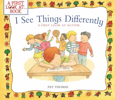 I see things differently : a first look at autism
