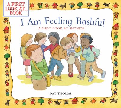 I am feeling bashful : a first look at shyness