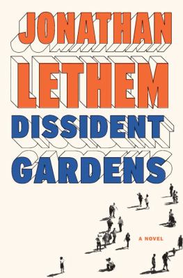 Dissident gardens : a novel