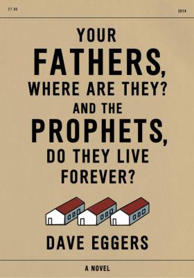 Your fathers, where are they? And the prophets, do they live forever?