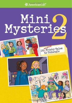 Mini mysteries 2 : 20 more tricky tales to untangle