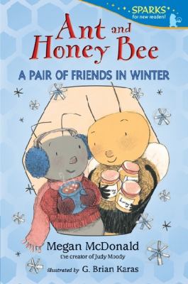 Ant and Honey Bee : a pair of friends in winter