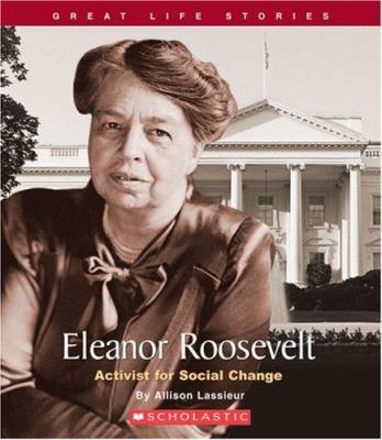 Eleanor Roosevelt : activist for social change