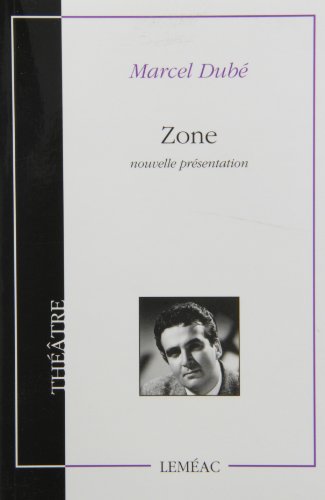 Zone : pièce en trois actes