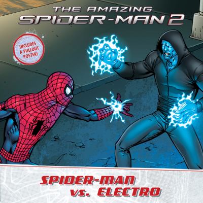 The amazing Spider-Man 2. Spider-Man vs. Electro /