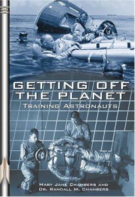 Getting off the planet : training astronauts