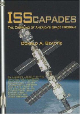 ISScapades : the crippling of America's space program