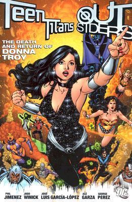 Teen Titans Outsiders : the death and return of Donna Troy.