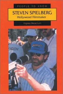 Steven Spielberg : Hollywood filmmaker