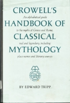 Crowell's handbook of classical mythology.