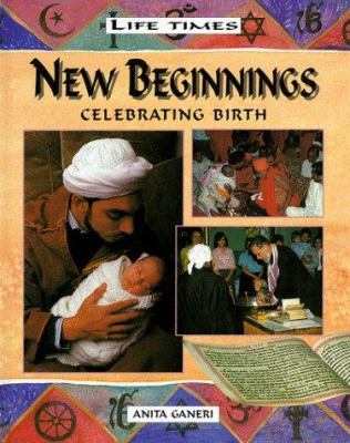 New beginnings : celebrating birth