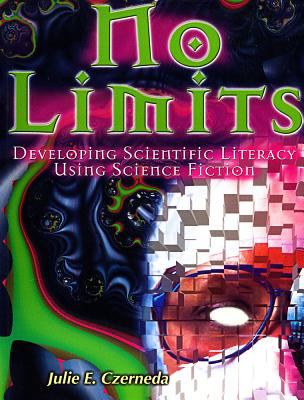 No limits : developing scientific literacy using science fiction