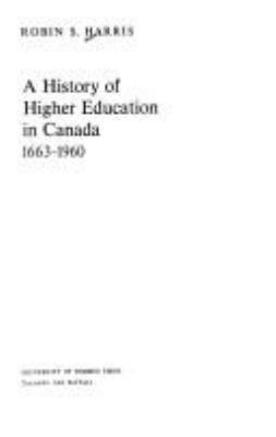 A history of higher education in Canada, 1663-1960