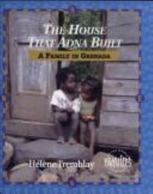The house that Adna built : a family in Grenada