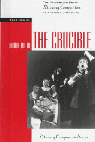 Readings on The crucible