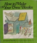 How to make your own books.